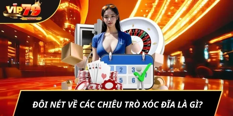 Đôi nét về các chiêu trò xóc đĩa là gì?